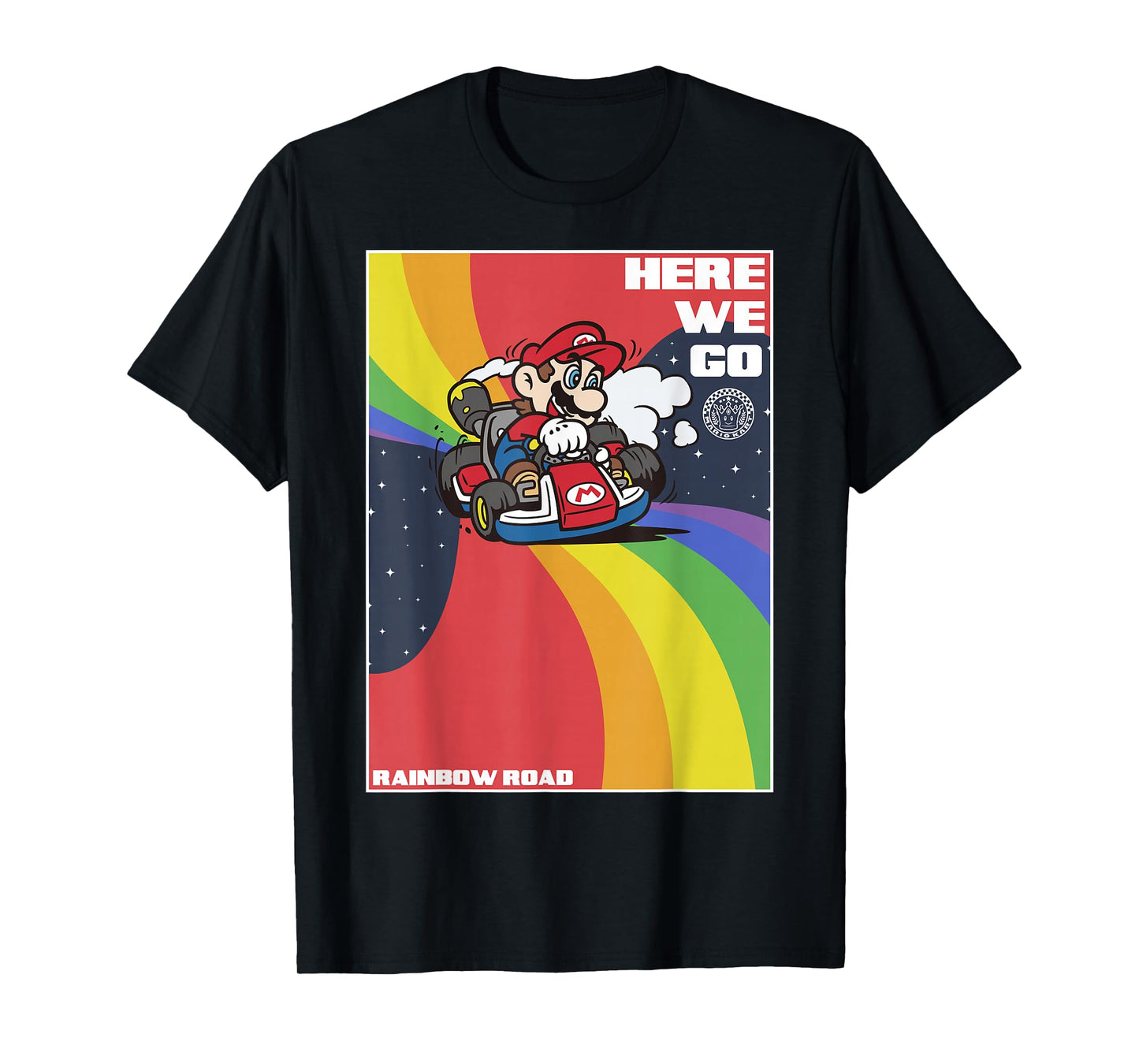 Mario Kart Pride Mario Here We Go Rainbow Road Poster T-Shirt