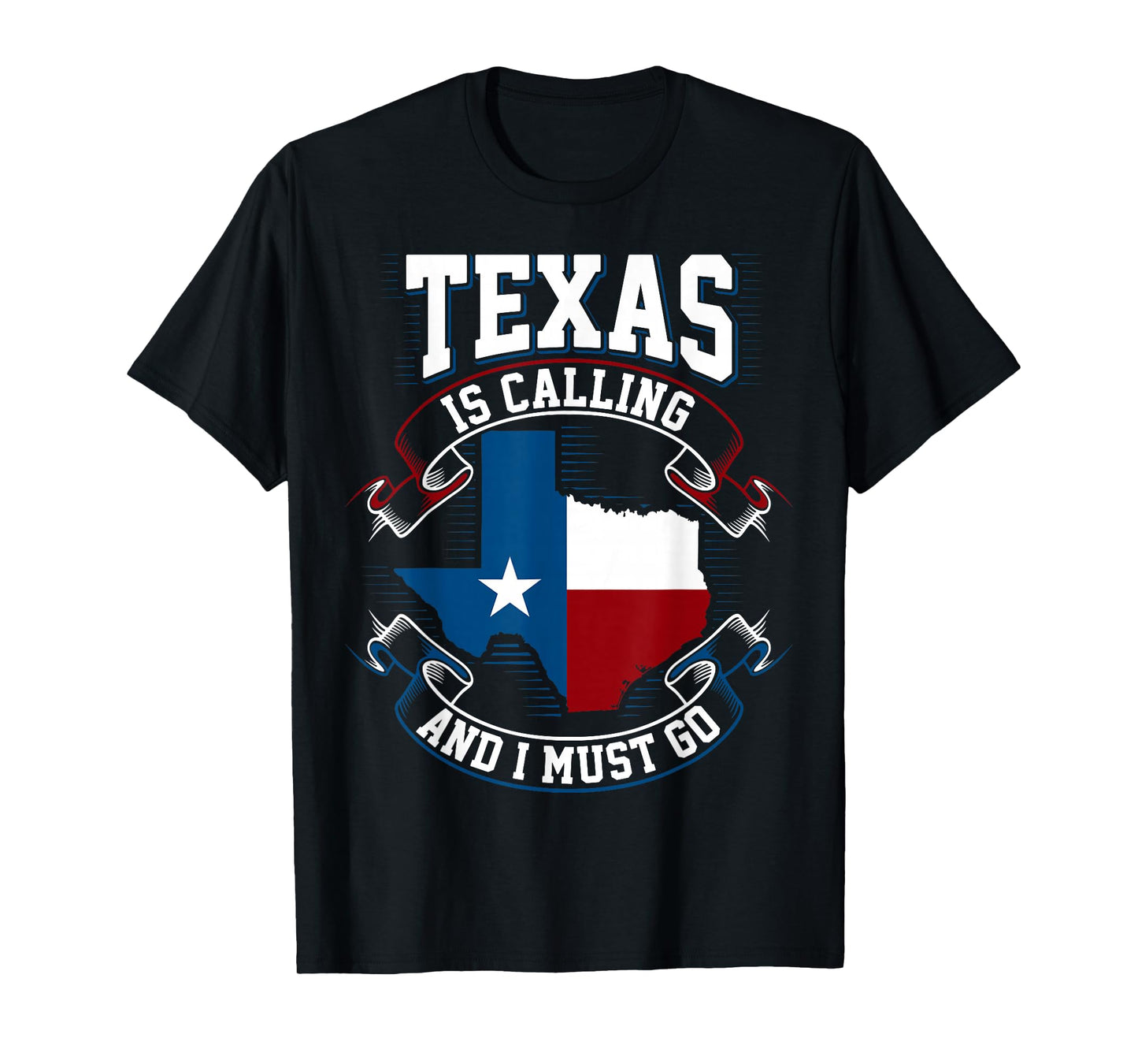 Texas is Calling and I Must Go T-Shirt