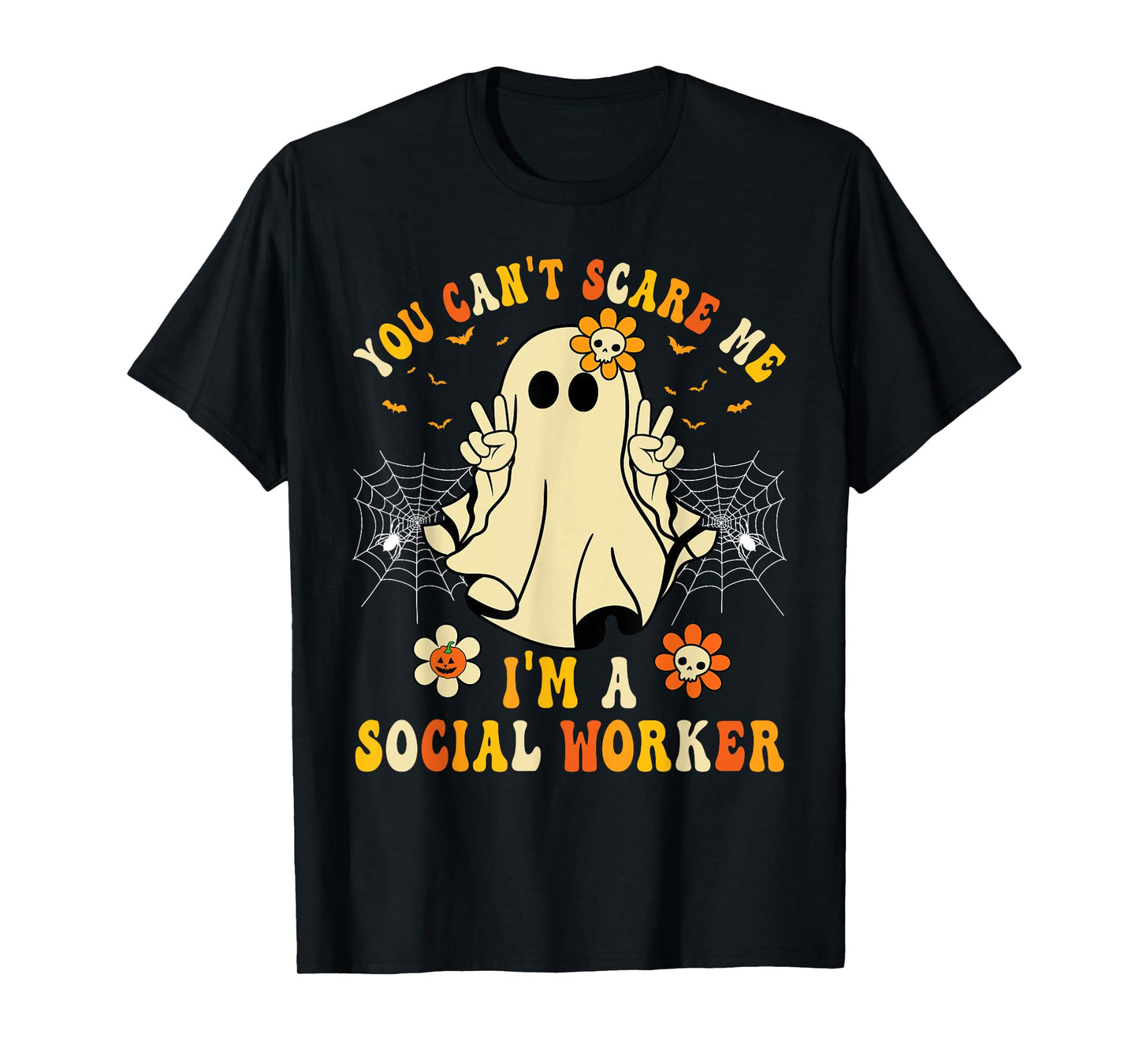 You Can't Scare Me I'm a School Social Worker Halloween T-Shirt