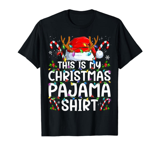 This Is My Christmas Pajama Shirt Funny Xmas PJs Men Women T-Shirt