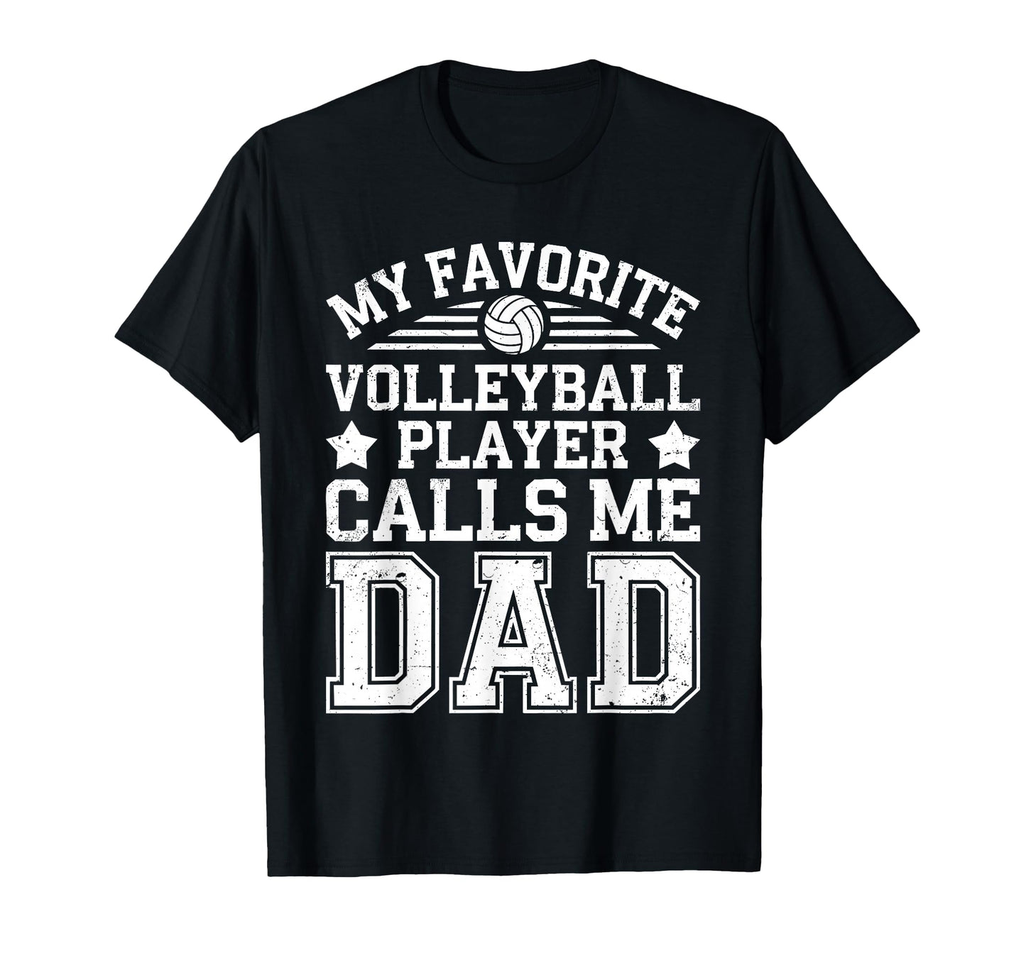 My Favorite Volleyball Player Calls Me Dad Shirt Fathers Day T-Shirt