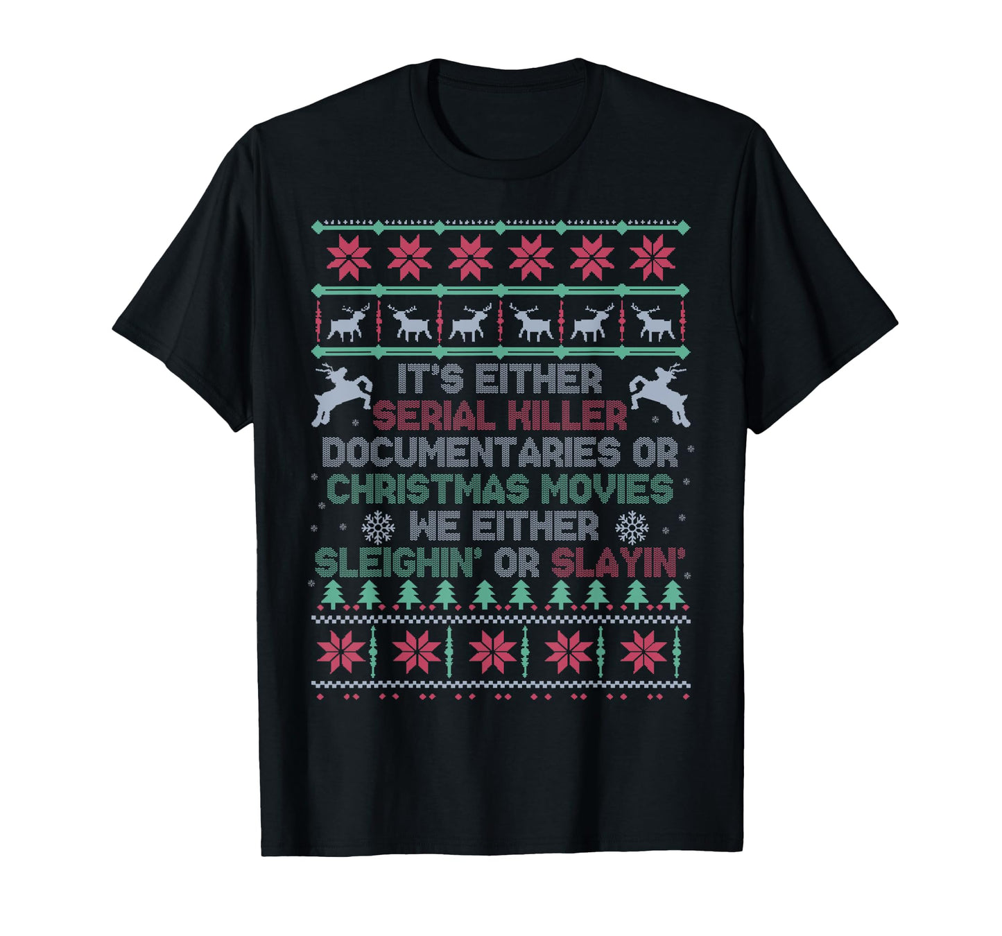 Serial killer documentaries or Christmas movies Watching T-Shirt