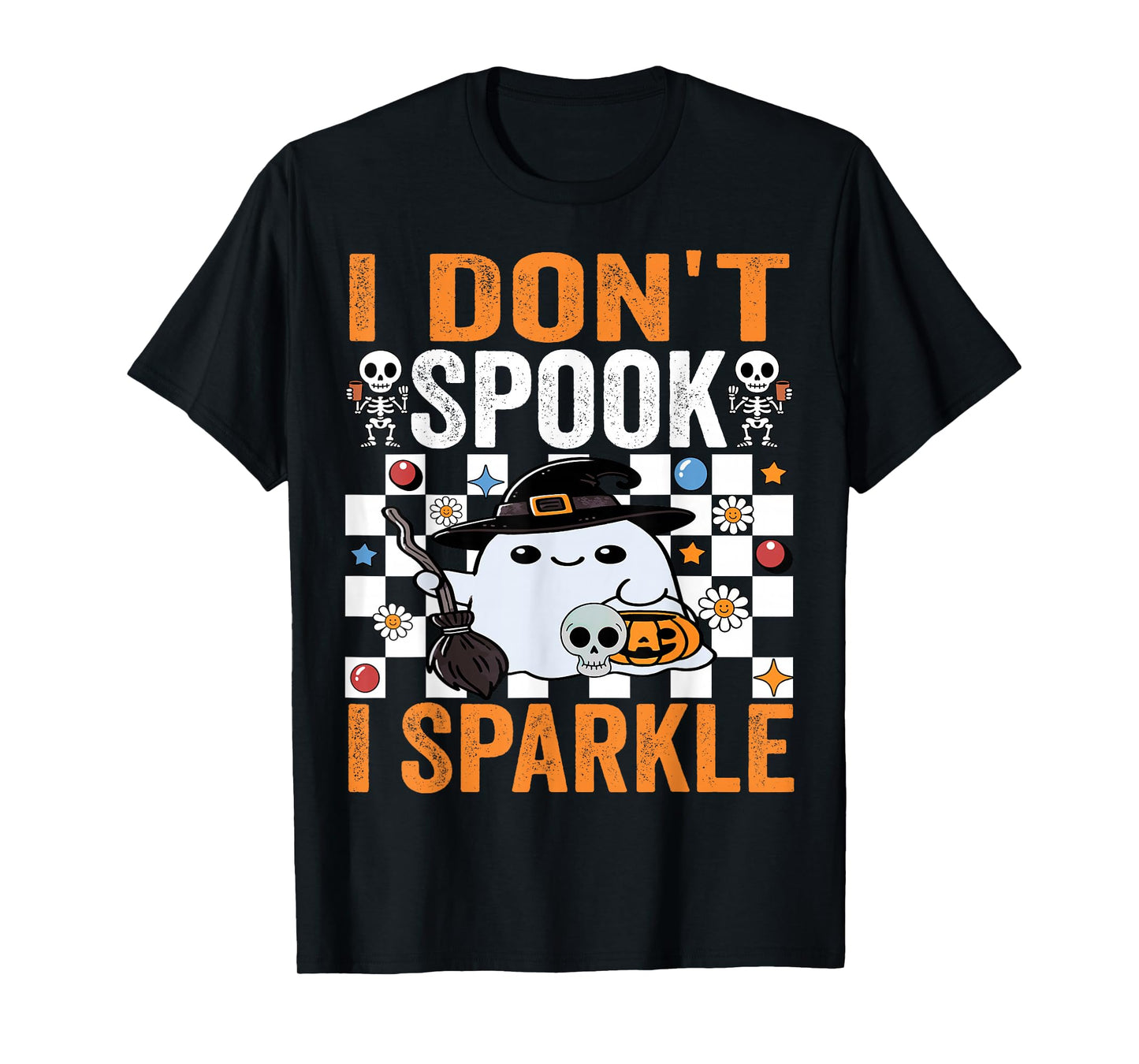 I Don’t Spook I Sparkle Cute Ladies Girls Halloween Apparel T-Shirt