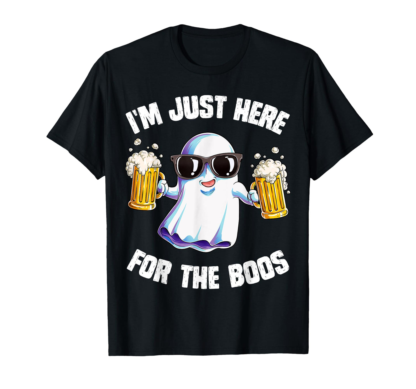 I'm Just Here For The Boos Funny Halloween Ghost Men Women T-Shirt
