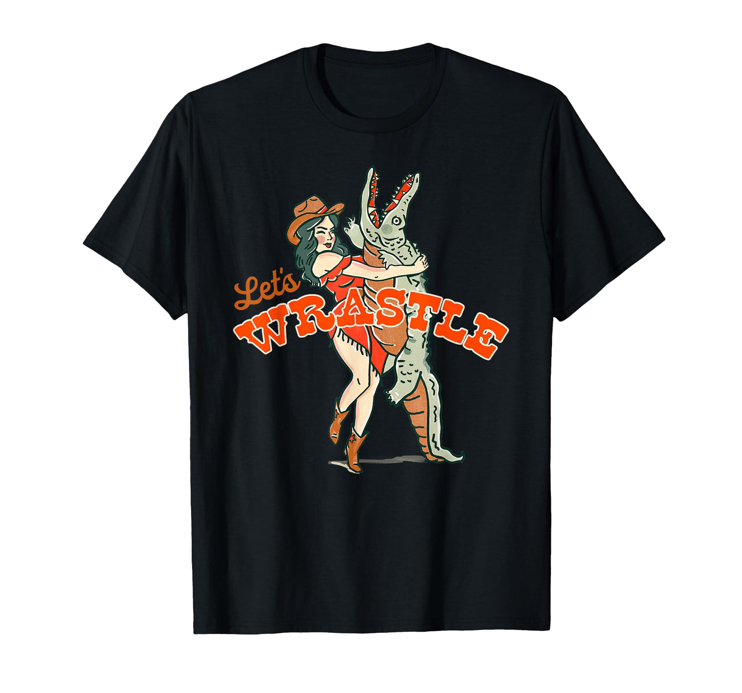 Let's Wrastle: New Orleans Bayou Cowgirl Alligator Wrestling T-Shirt