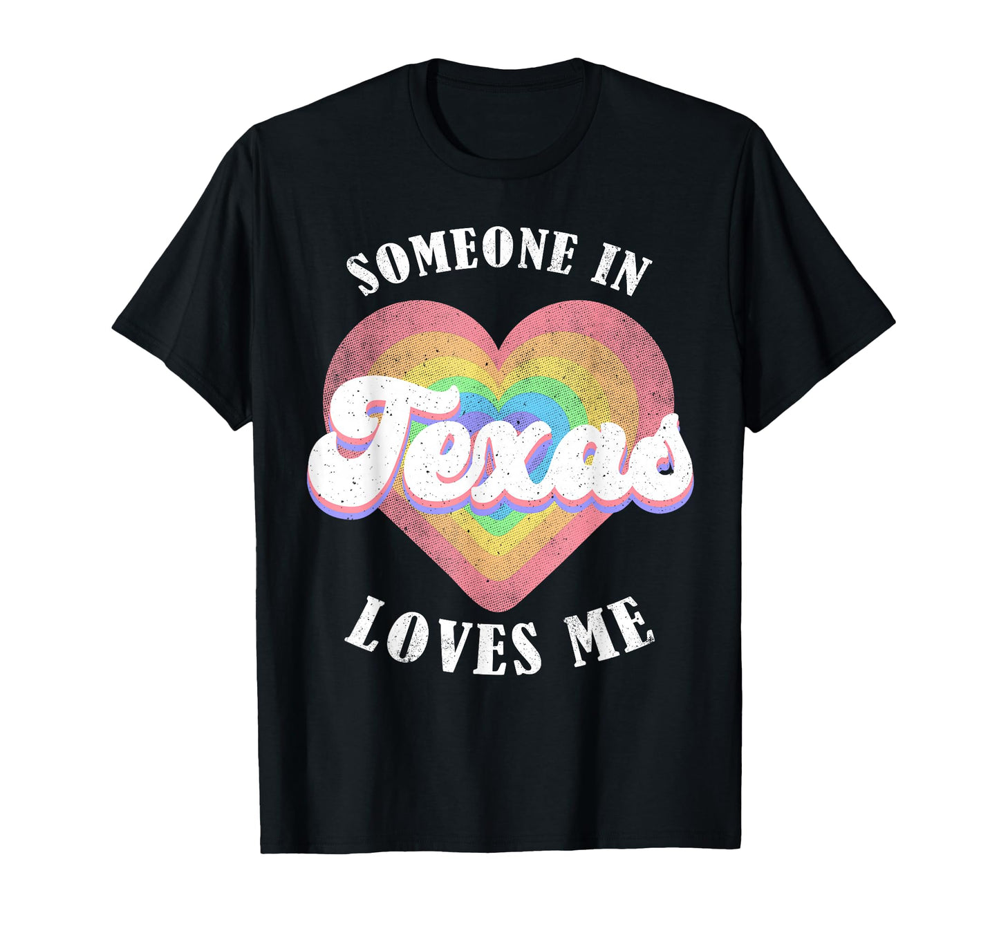 Someone in Texas Loves Me Heart Retro Groovy T-Shirt