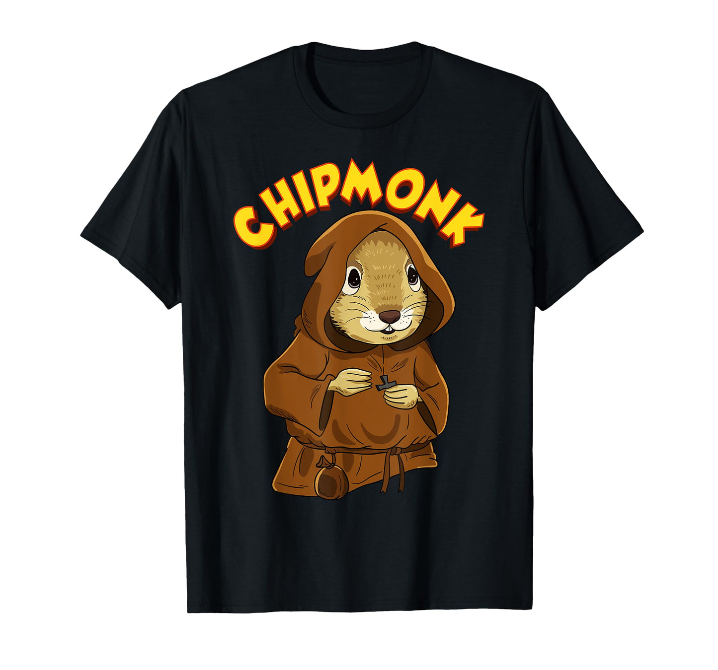 Chipmunk Pun Hilarious Chipmunk Monk T-Shirt