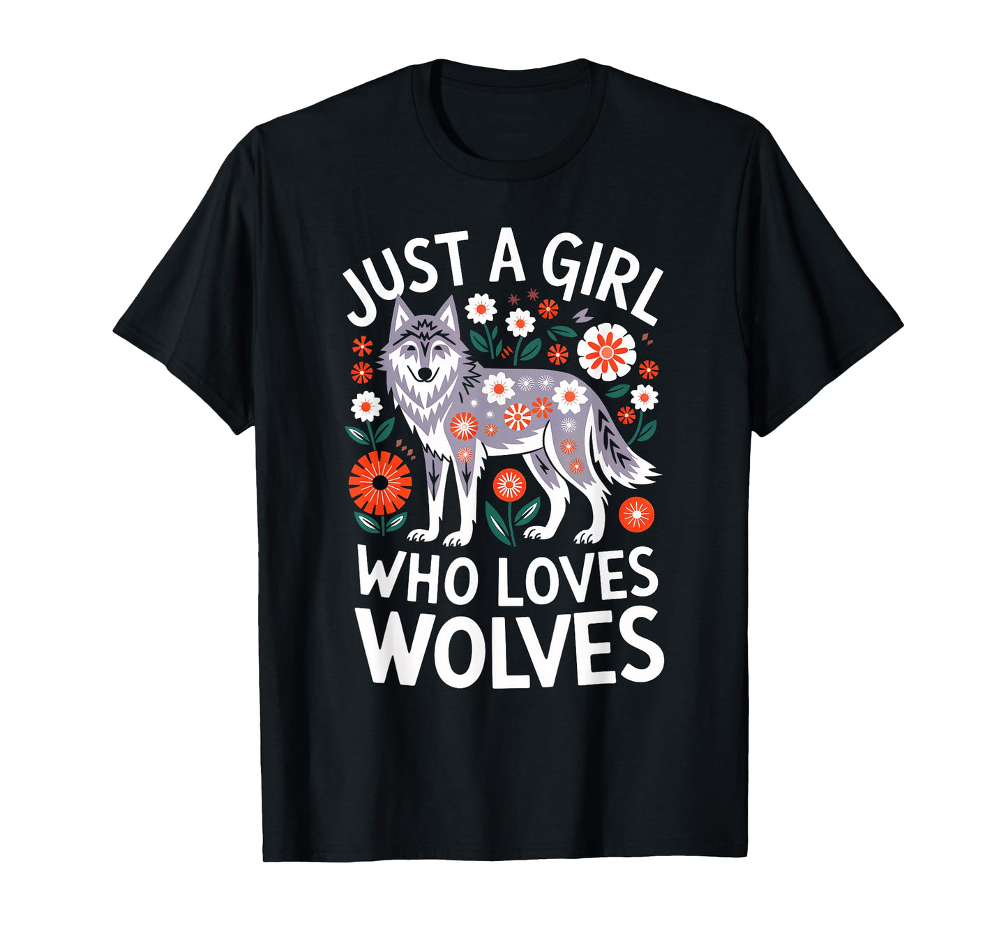 Just a Girl Who Love Wolves Cute Wolf Flowers Women Girls T-Shirt