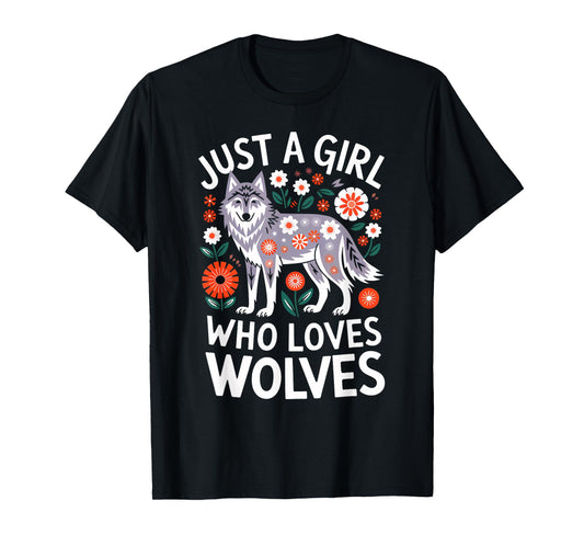 Just a Girl Who Love Wolves Cute Wolf Flowers Women Girls T-Shirt