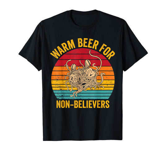 Flying Spaghetti Monster Retro Warm Beer For Non-Believers T-Shirt