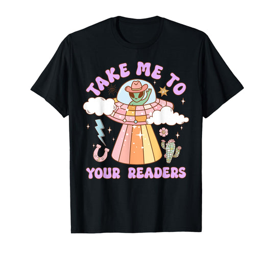 Take Me to Your Readers Alien Teacher Halloween Literacy T-Shirt
