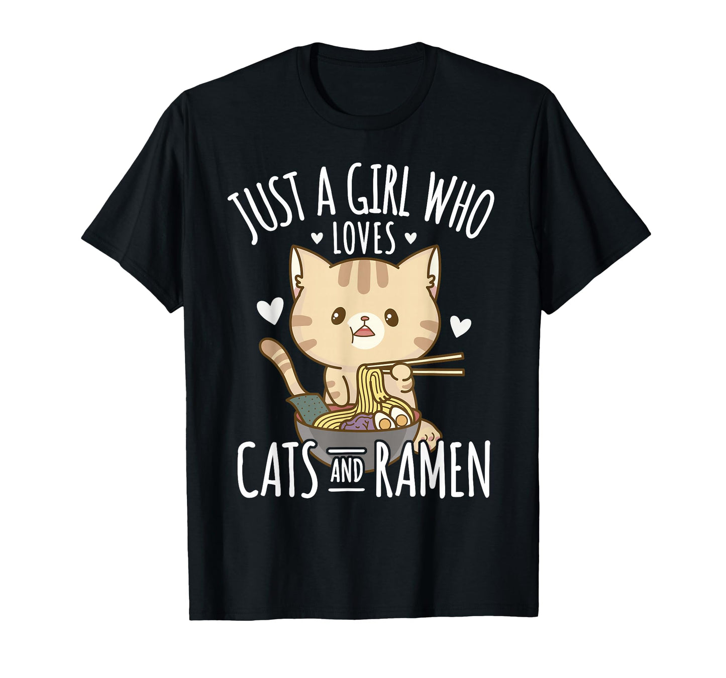 Just A Girl Who Loves Cats And Ramen T-Shirt