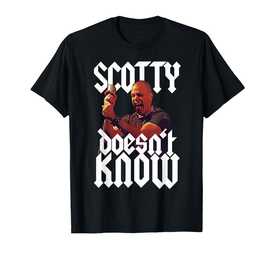 Scotty Doesn't Know Quote T-Shirt