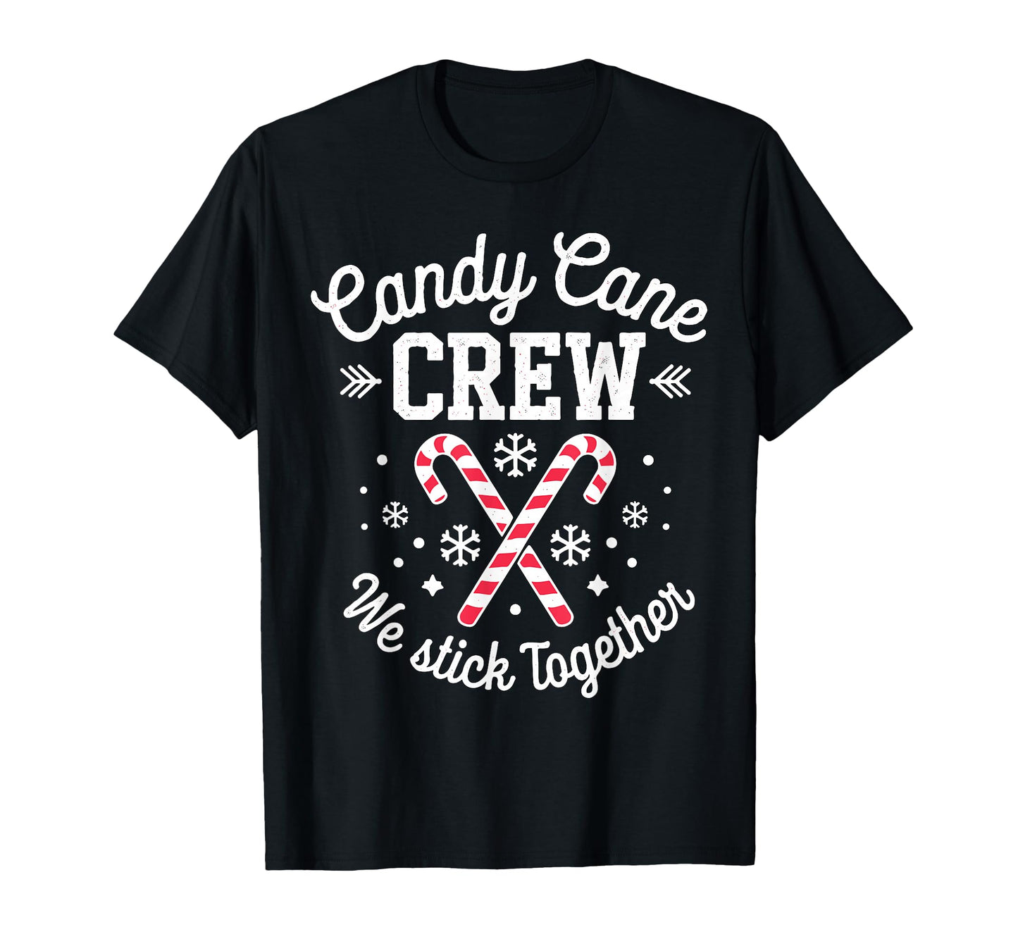 Candy Cane Crew We Stick Together Christmas Costume Xmas T-Shirt
