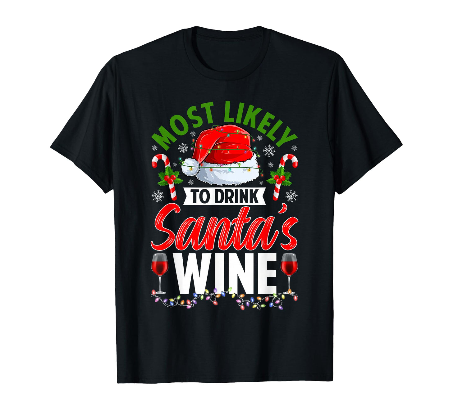 Most Likely to Drink Santa's Wine Merry Christmas Pajamas T-Shirt