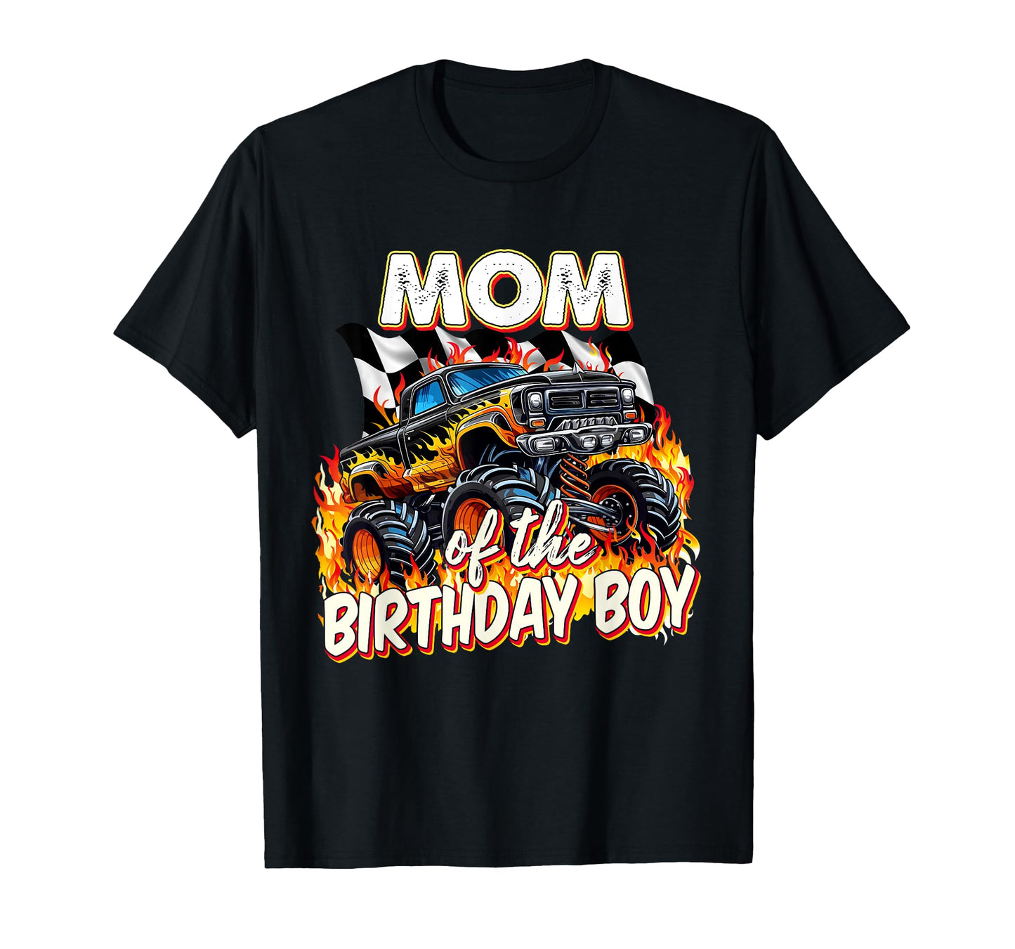 Mom Of The Birthday Boy Monster Truck Birthday Novelty T-Shirt