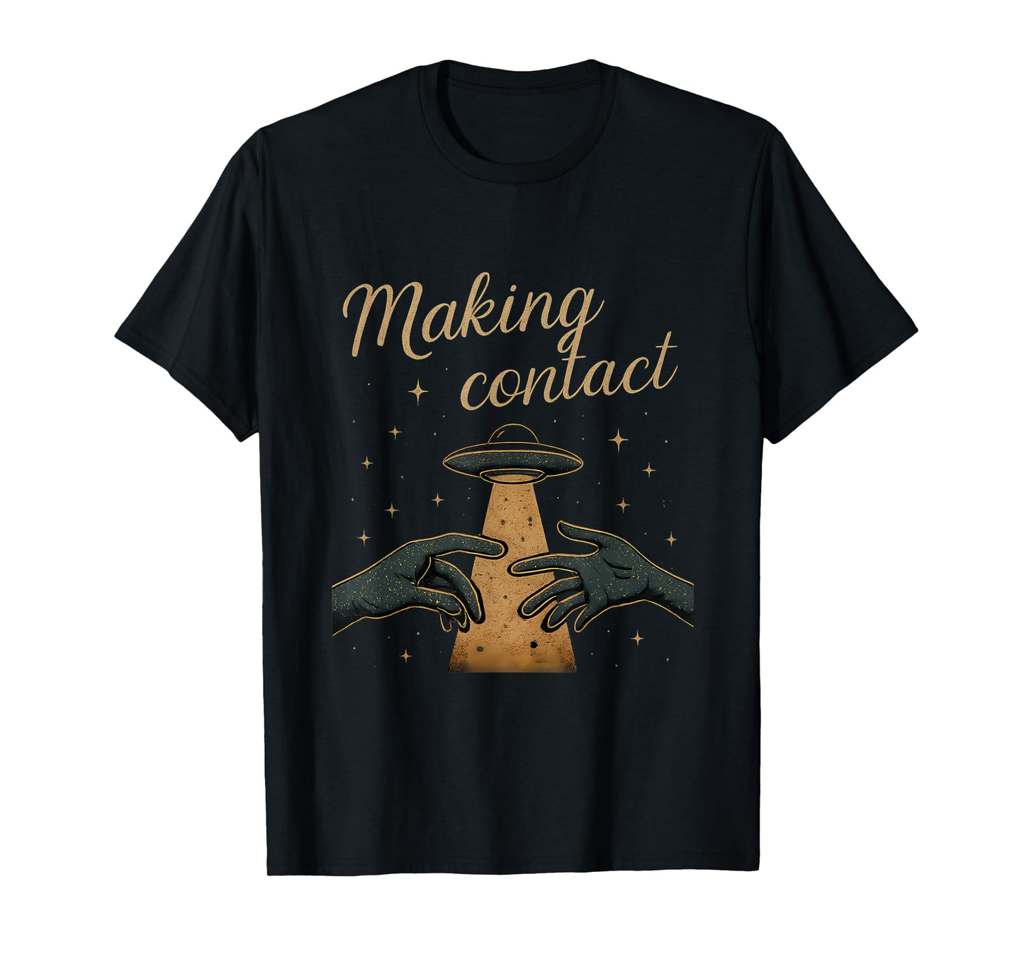 Making Contact UFO Space Humor Alien Hands Graphic T-Shirt