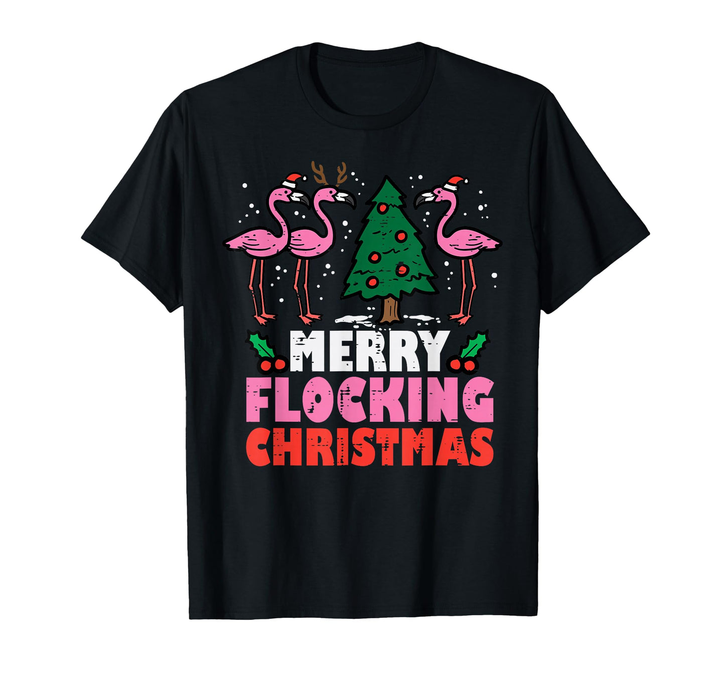 Flamingo Merry Flocking Christmas Funny Xmas Men Women Kids T-Shirt
