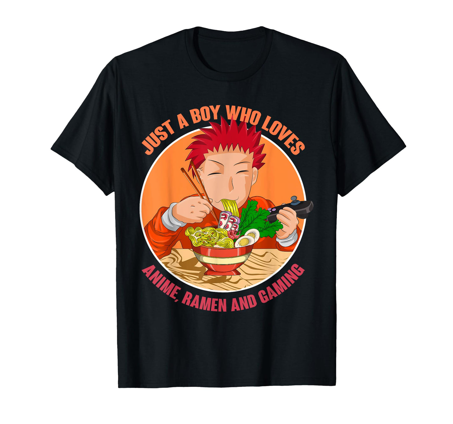 Just A Boy Who Loves Anime Ramen And Gaming Japan Anime T-Shirt