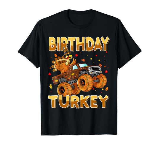 Thanksgiving Birthday Riding Monster Truck Turkey Autumn T-Shirt
