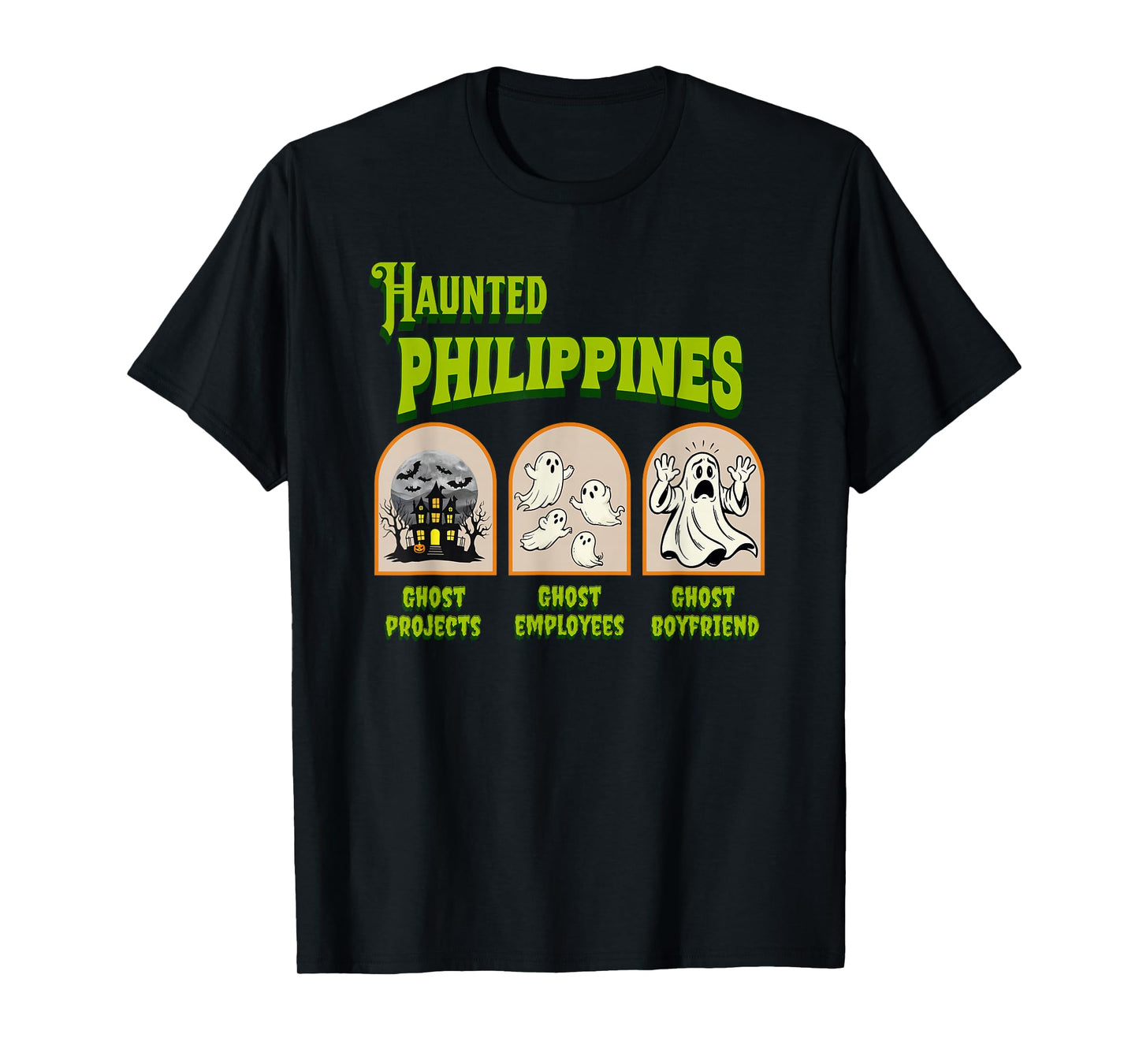 Haunted Philippines Halloween Filipino Sarcasm T-Shirt