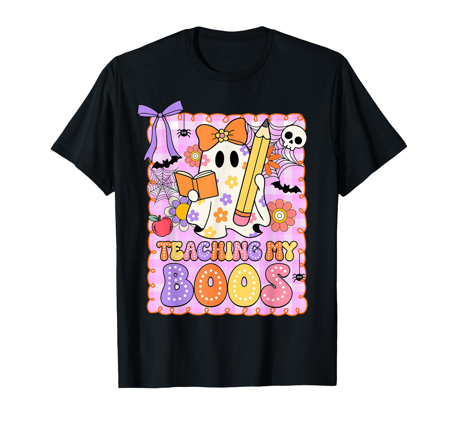 Preppy Teaching My Boos Teacher Ghost Halloween Girly Women T-Shirt