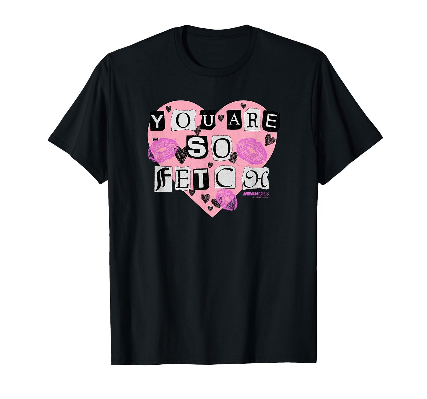 Mean Girls You Are So Fetch Valentine's Day Heart T-Shirt