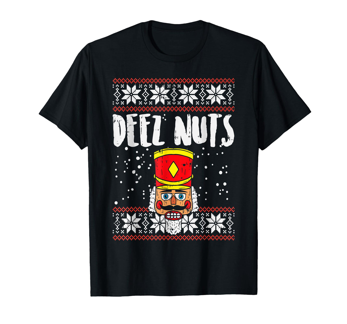 Deez Nuts Nutcracker Funny Ugly Christmas Sweater Meme Gift T-Shirt