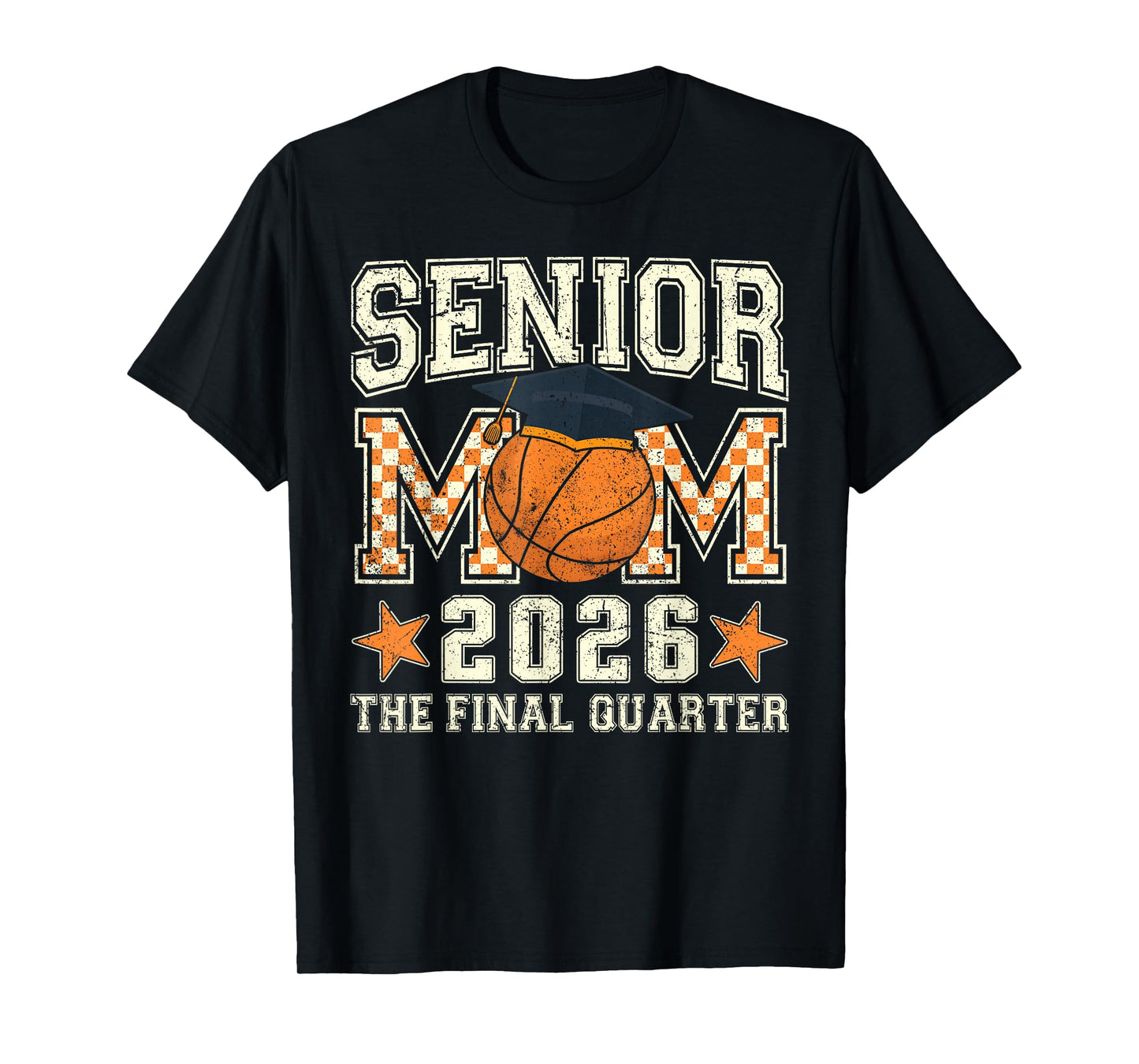 Senior Mom 2026 Basketball Graduation Quarter Men Women T-Shirt