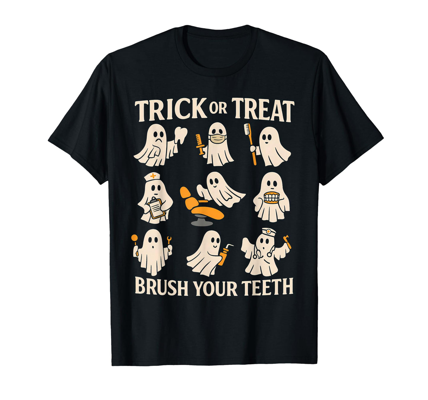 Trick Or Treat Brush Your Teeth Ghost Cute Halloween Dentist T-Shirt