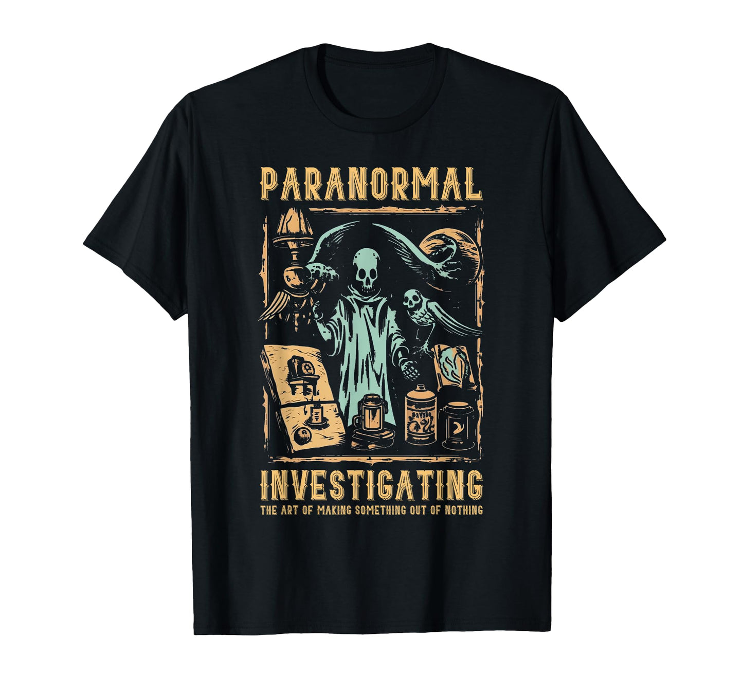 Ghost Hunting Investigator Design Paranormal Investigator T-Shirt
