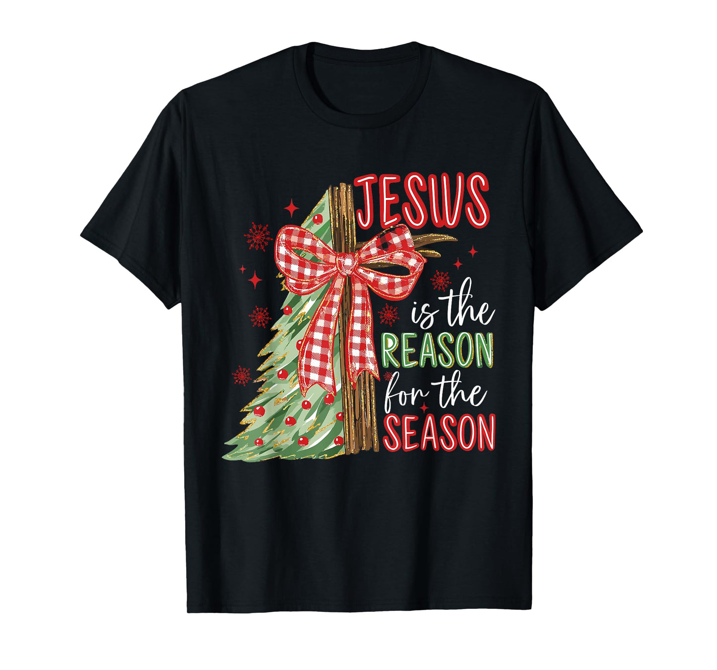 Jesus is The Reason for The Season Christmas Xmas T-Shirt