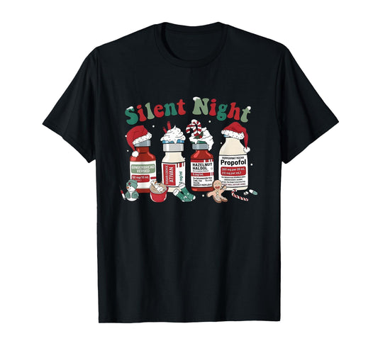 Silent Night Funny Nurse Christmas Sedation Theme T-Shirt