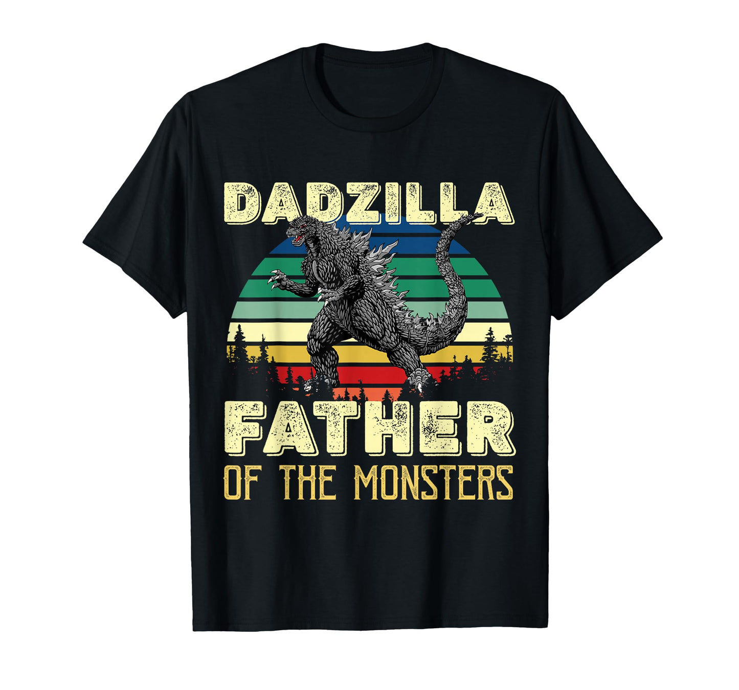 DADZILLA FATHER OF THE MONSTERS T-Shirt