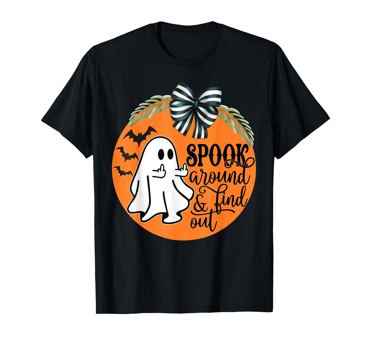 Spook Around & Find Out Ghost Middle Finger T-Shirt