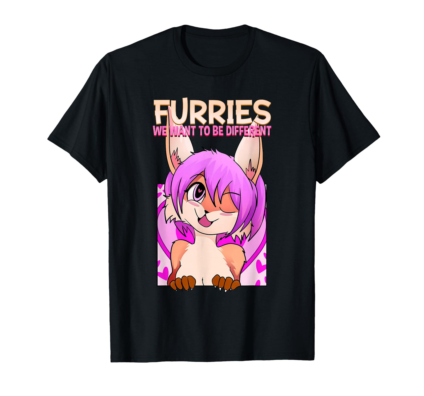 Furries We Want To Be Different I Cute Anime Furry Fandom T-Shirt