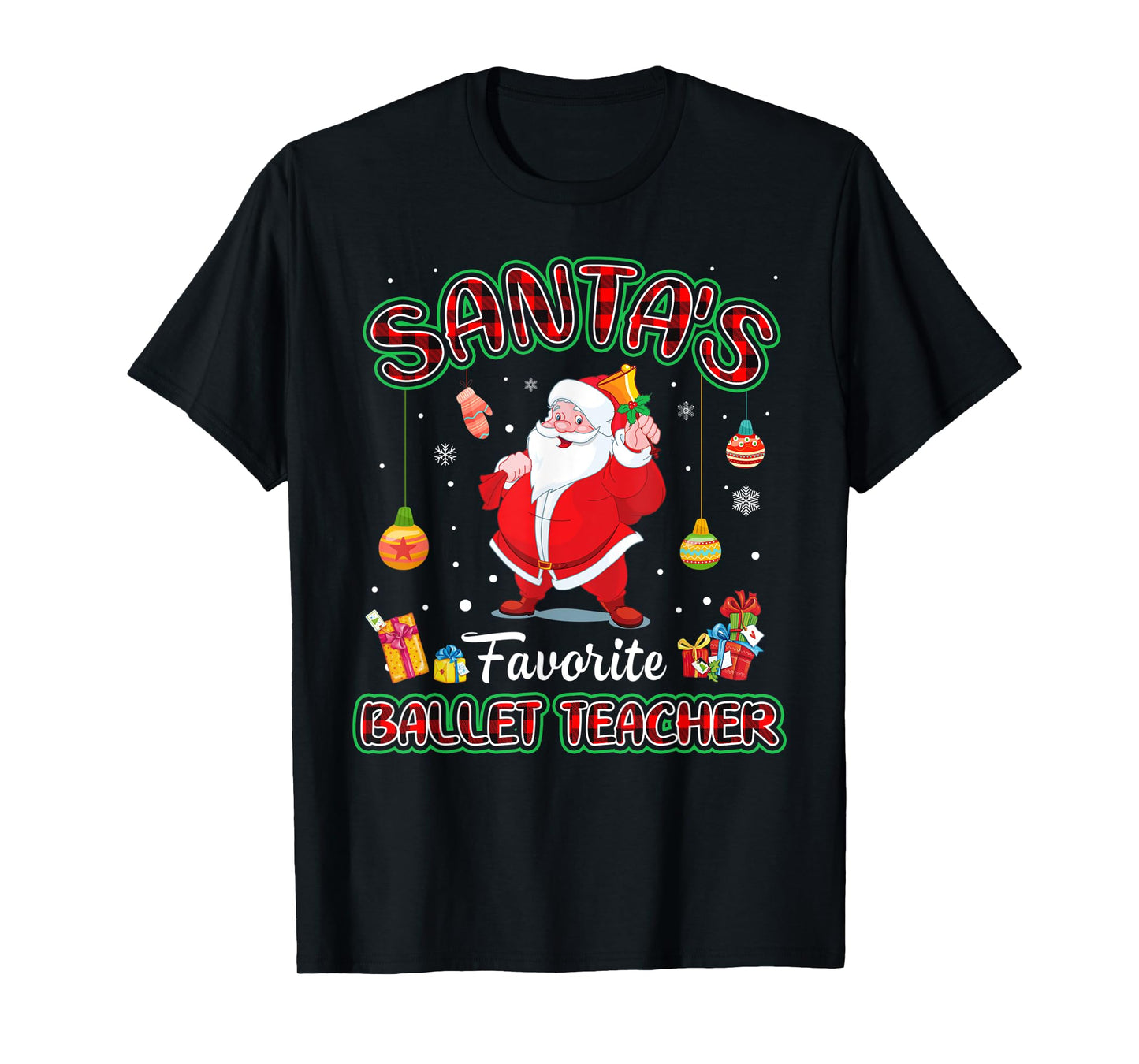 Santa's Favorite Ballet Teacher Santa Red Plaid Christmas T-Shirt