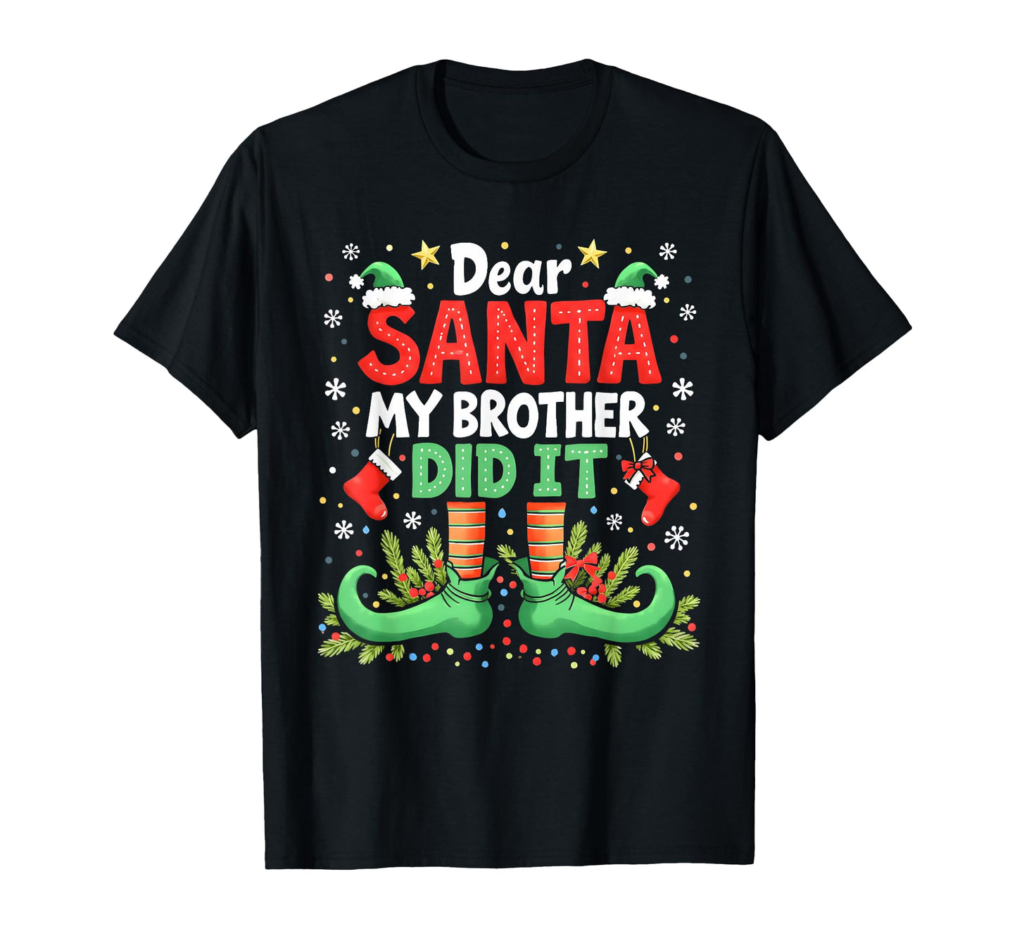 Dear Santa My Brother Did It Funny Christmas Boys Girls Kids T-Shirt