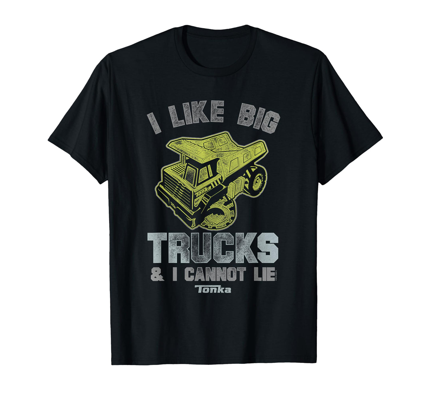 Tonka Classic I Like Big Trucks & I Cannot Lie Distressed T-Shirt