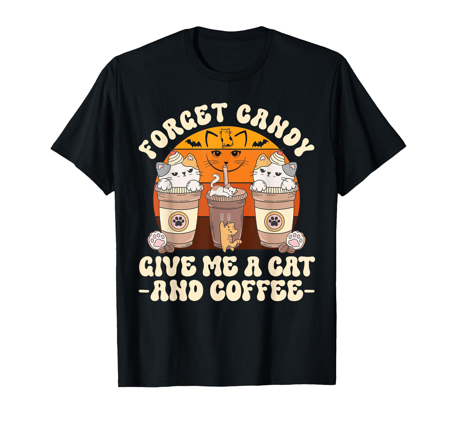Forget Candy Give Me Cat and Coffee Halloween T-Shirt
