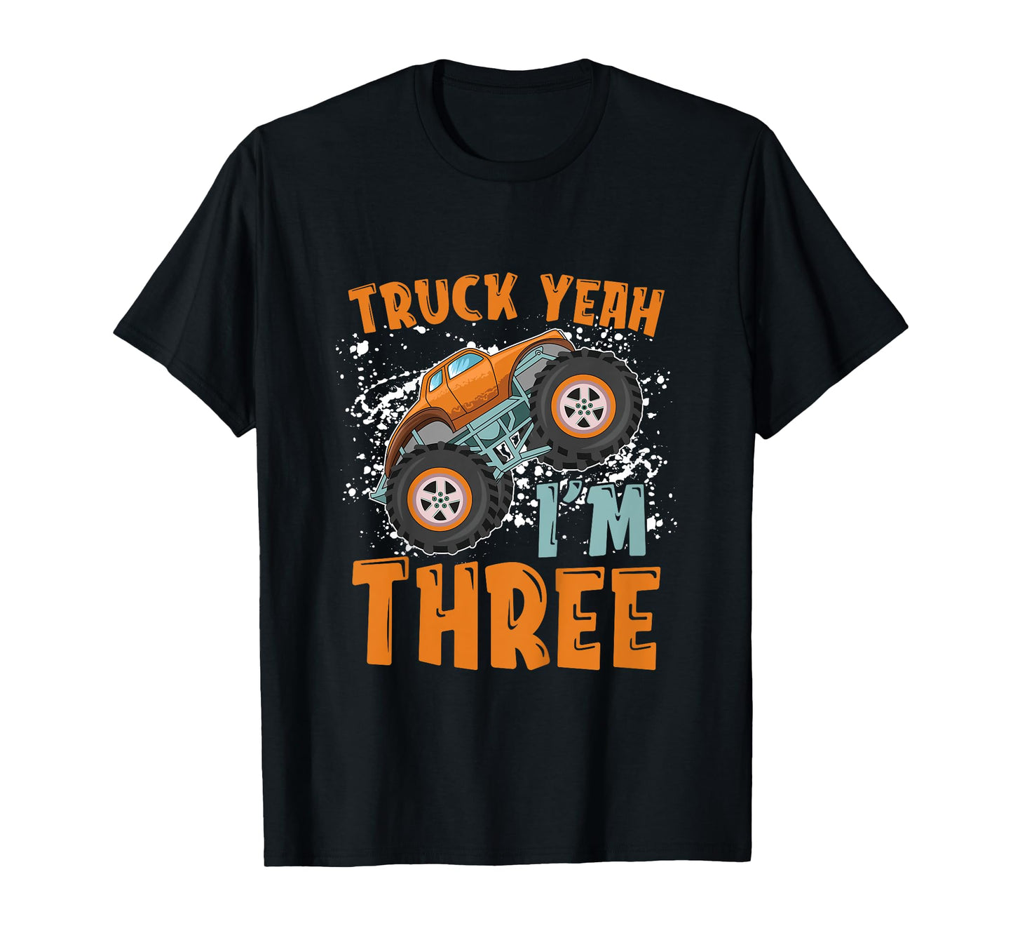 Truck Yeah I'm Three 3rd Birthday Monster Truck Themed T-Shirt