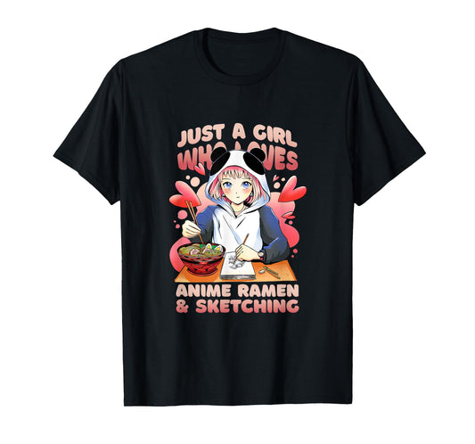 Just a Girl who Loves Anime Ramen and Sketching Artist T-Shirt