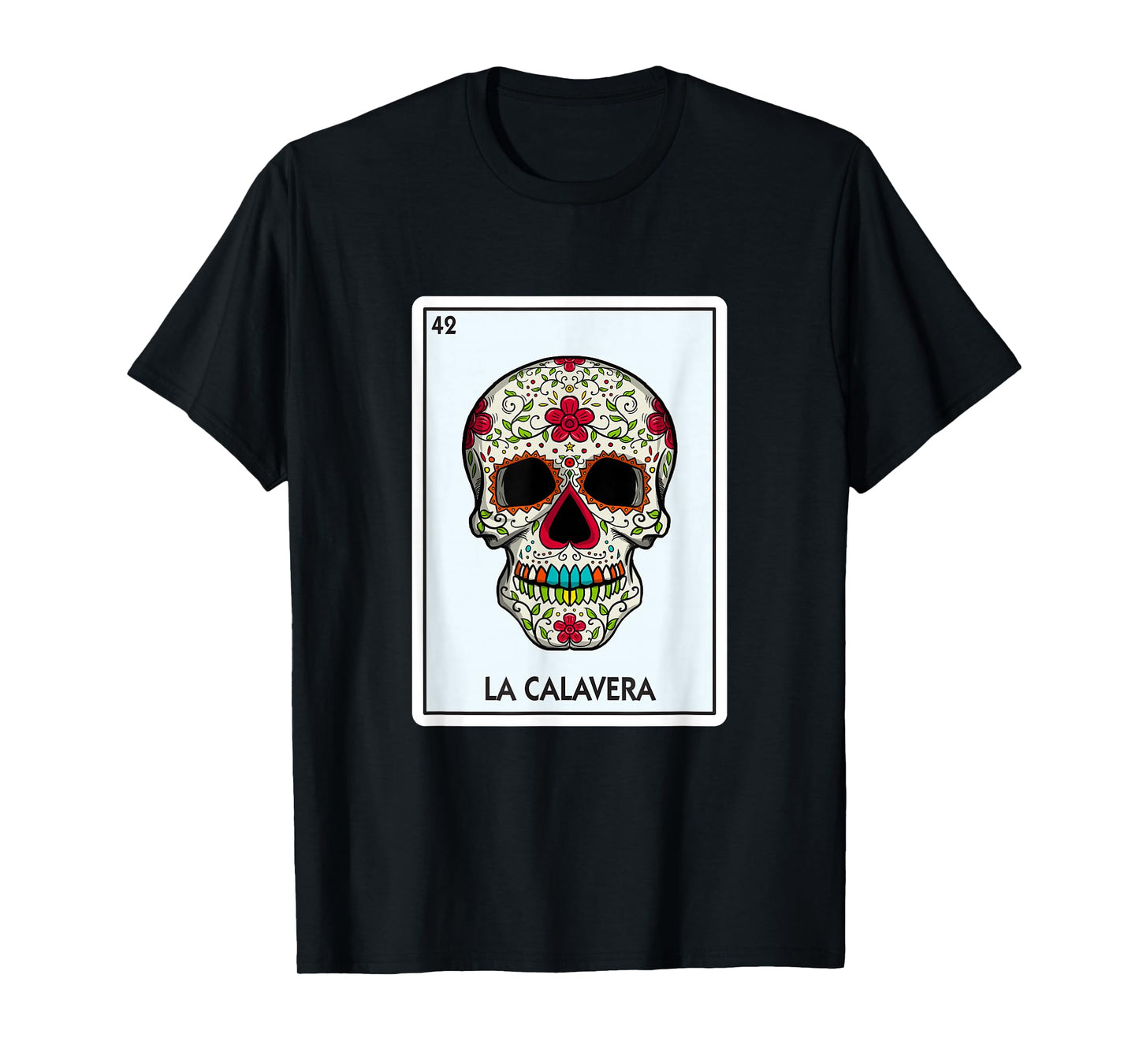 La Calavera Lottery Gift The Skull Card Mexican Lottery T-Shirt