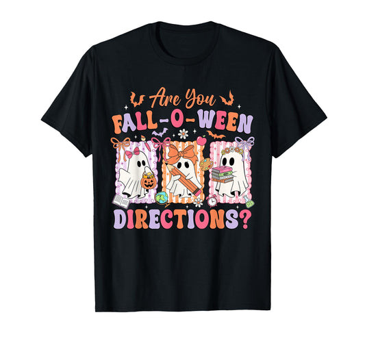 are You Fall-O-Ween Directions Funny Ghost Pumpkin Halloween T-Shirt