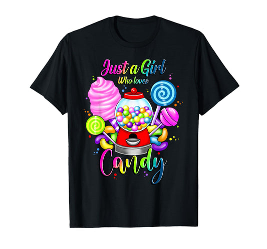 Just A Girl Who Loves Candy, Rainbow Sweets Tester Gift T-Shirt