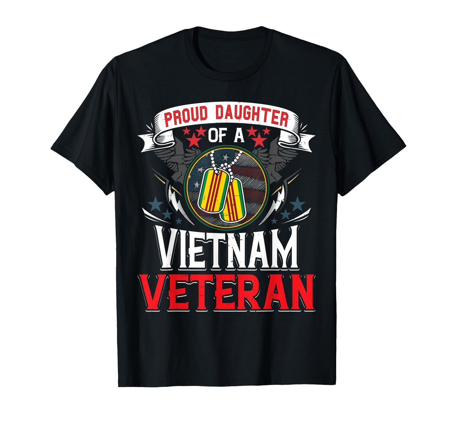 Proud Daughter of A Vietnam Veteran Shirt Gift Military Flag T-Shirt