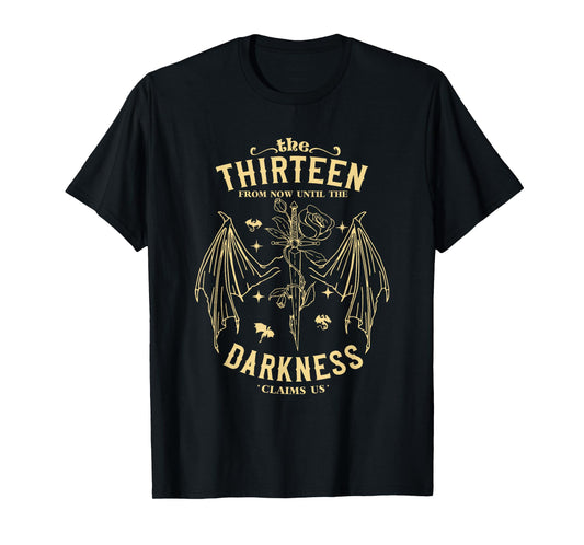 The Thirteen from Now Until The Darkness Claims Us T-Shirt