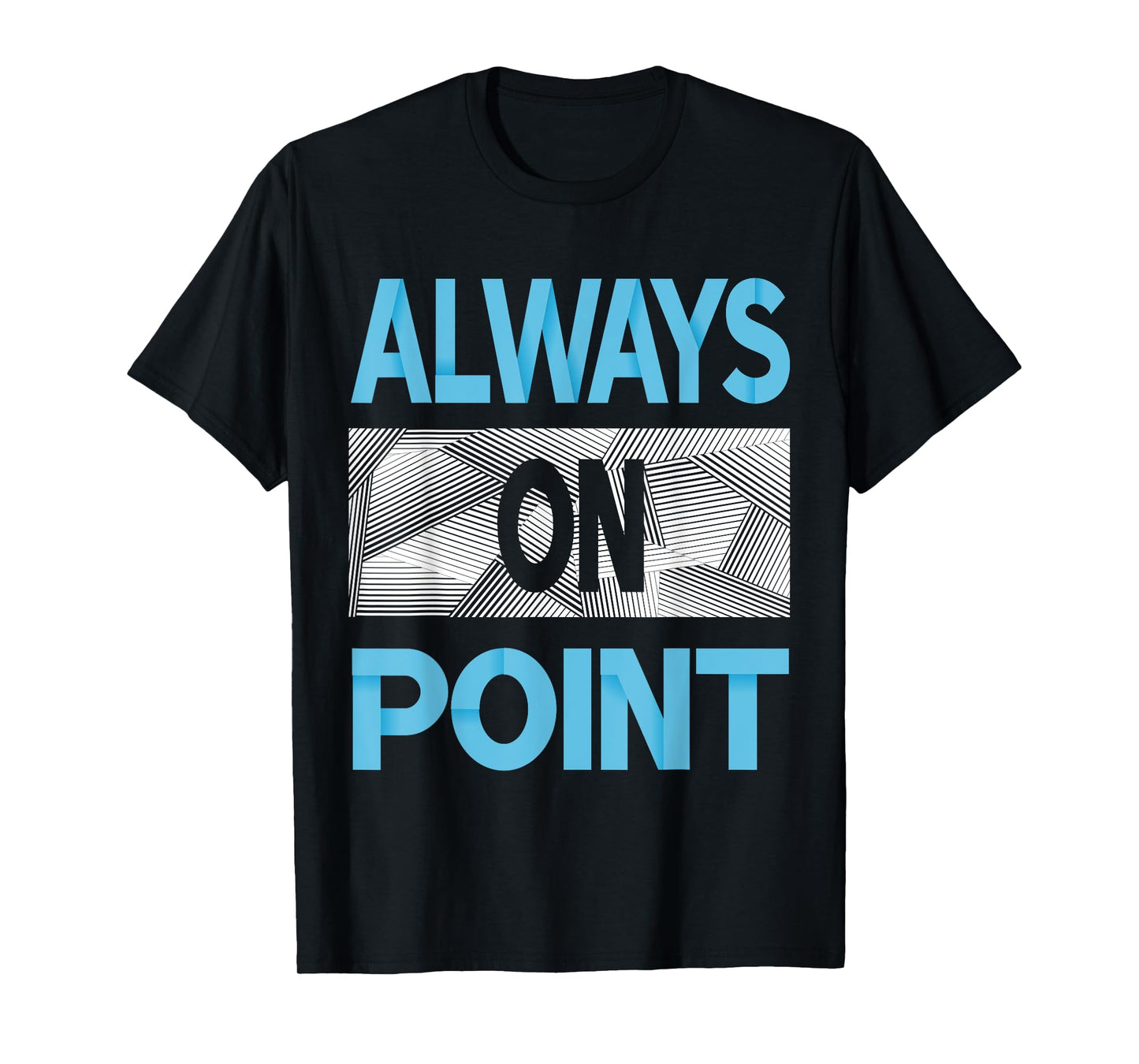 Blue Always On Point Blue Color Graphic T-Shirt