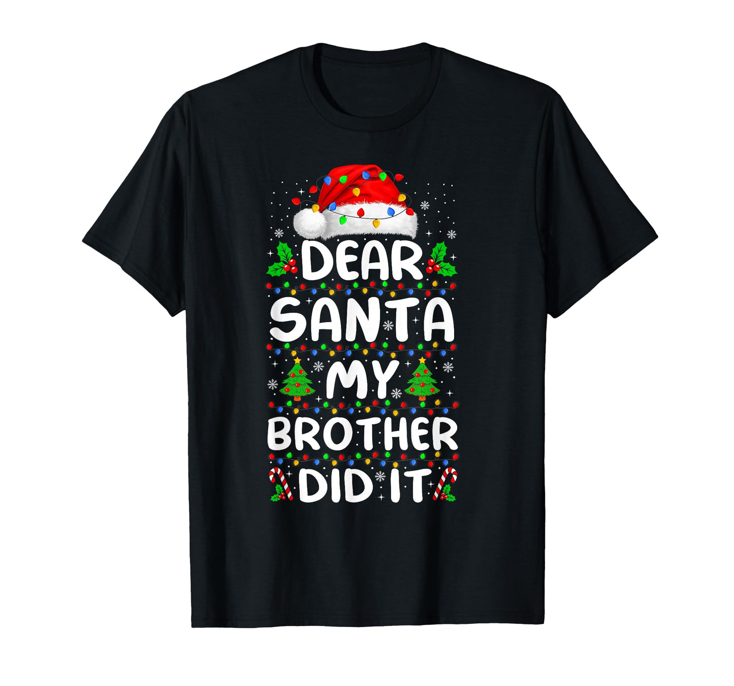 Dear Santa My Brother Did It Xmas Pajamas Funny Christmas T-Shirt