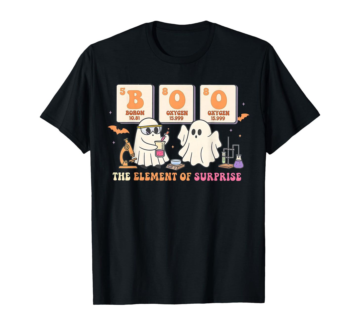 Halloween Science Teacher Boo Ghost The Element of Surprise T-Shirt